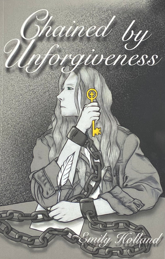 Chained By Unforgiveness